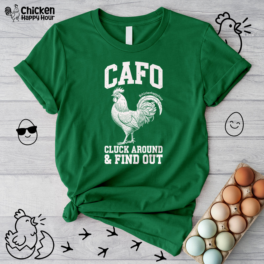 C A F O Cluck Around & Find Out Unisex Tee