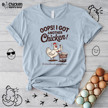 Oops I Got Another Chicken 2 Unisex Tee