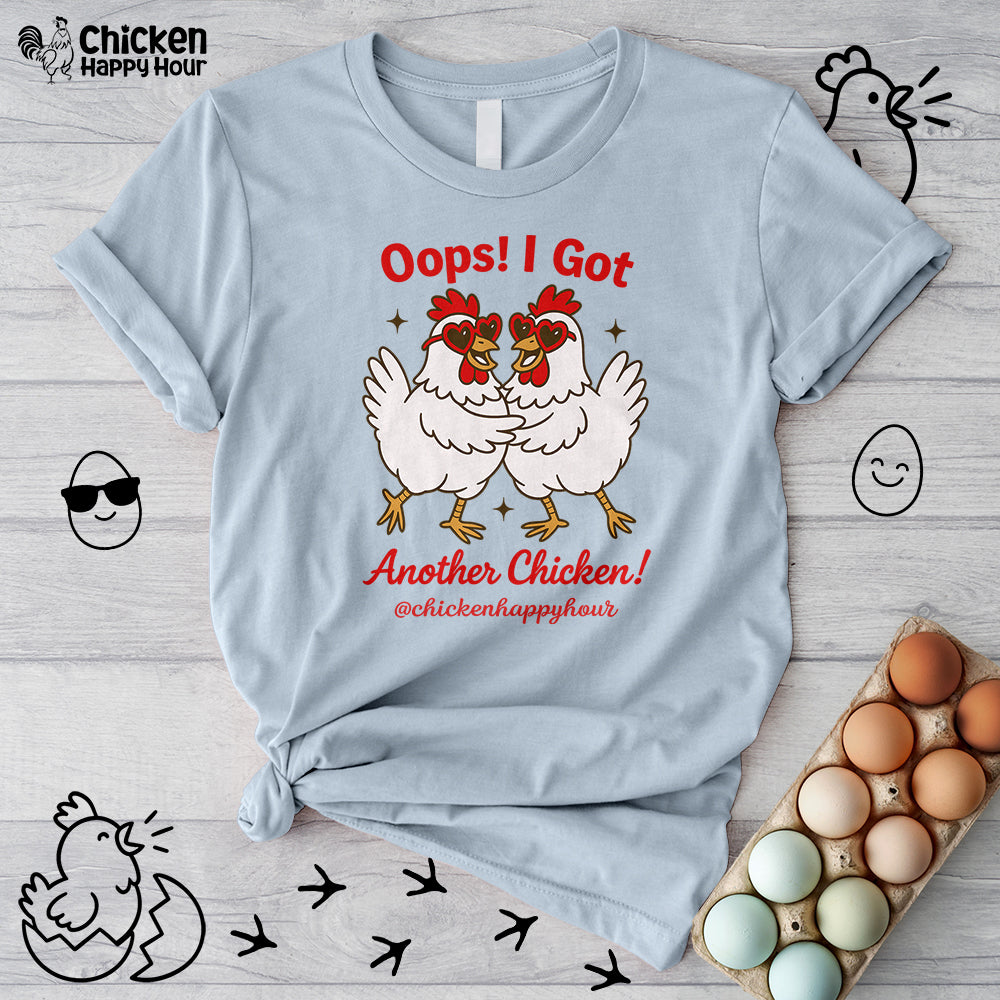 Oops I Got Another Chicken 3 Unisex Tee