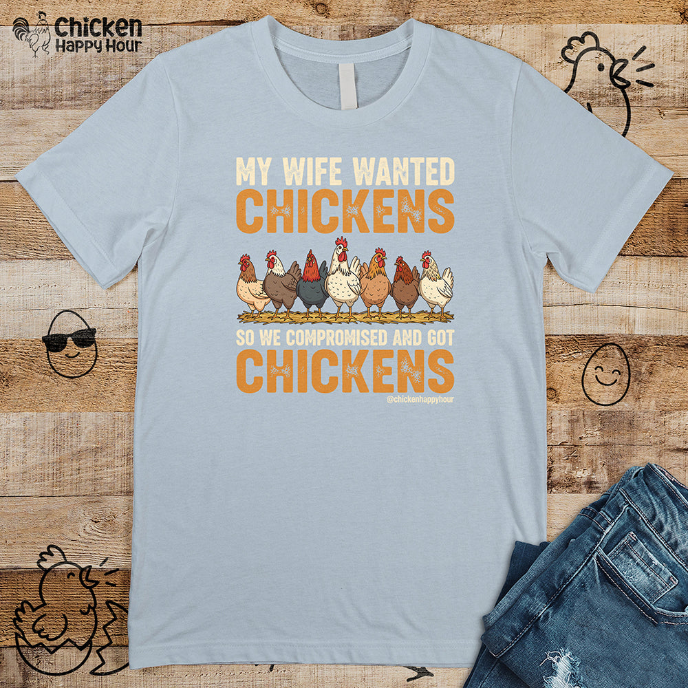 My Wife Wanted Chickens Unisex Tee