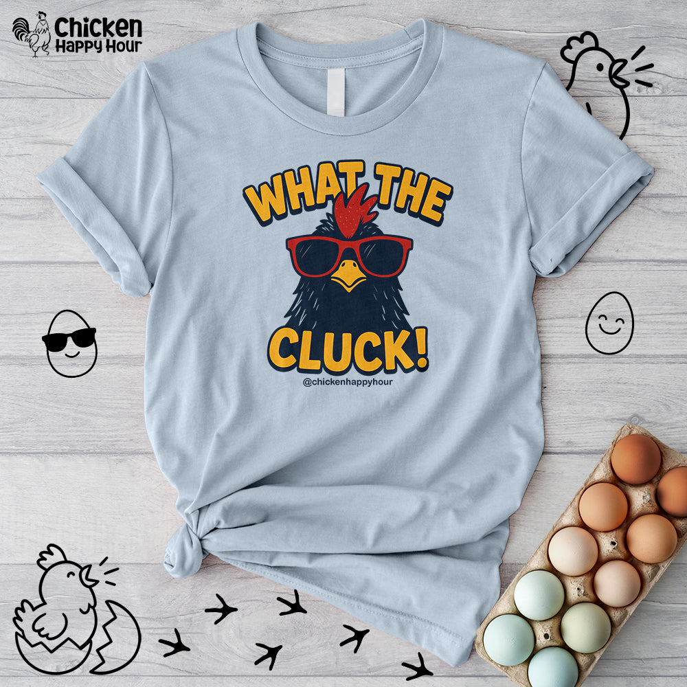 What the Cluck! Unisex Tee