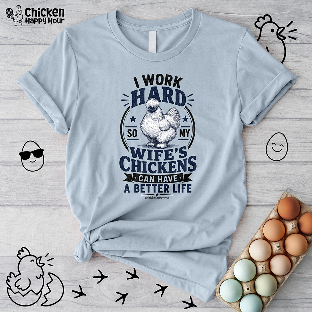 I Work Hard For Better Life Unisex Tee