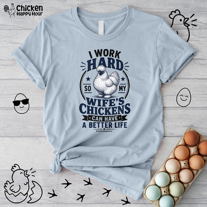 I Work Hard For Better Life Unisex Tee