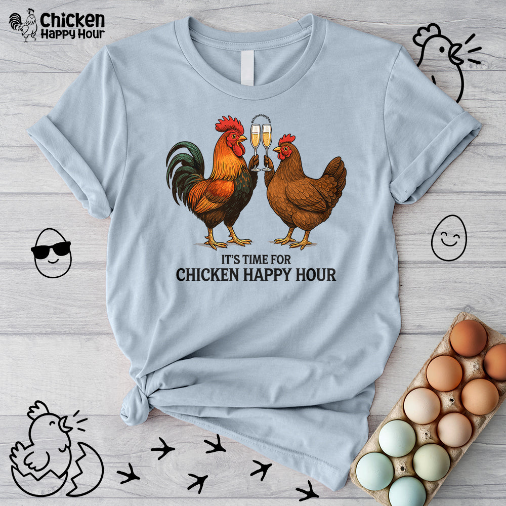 It’s Time for Chicken Happy Hour With  Rooster and Hen Unisex Tee