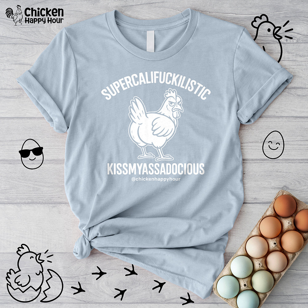 Supercalifuckilistic Kissmyassadocious White Unisex Tee