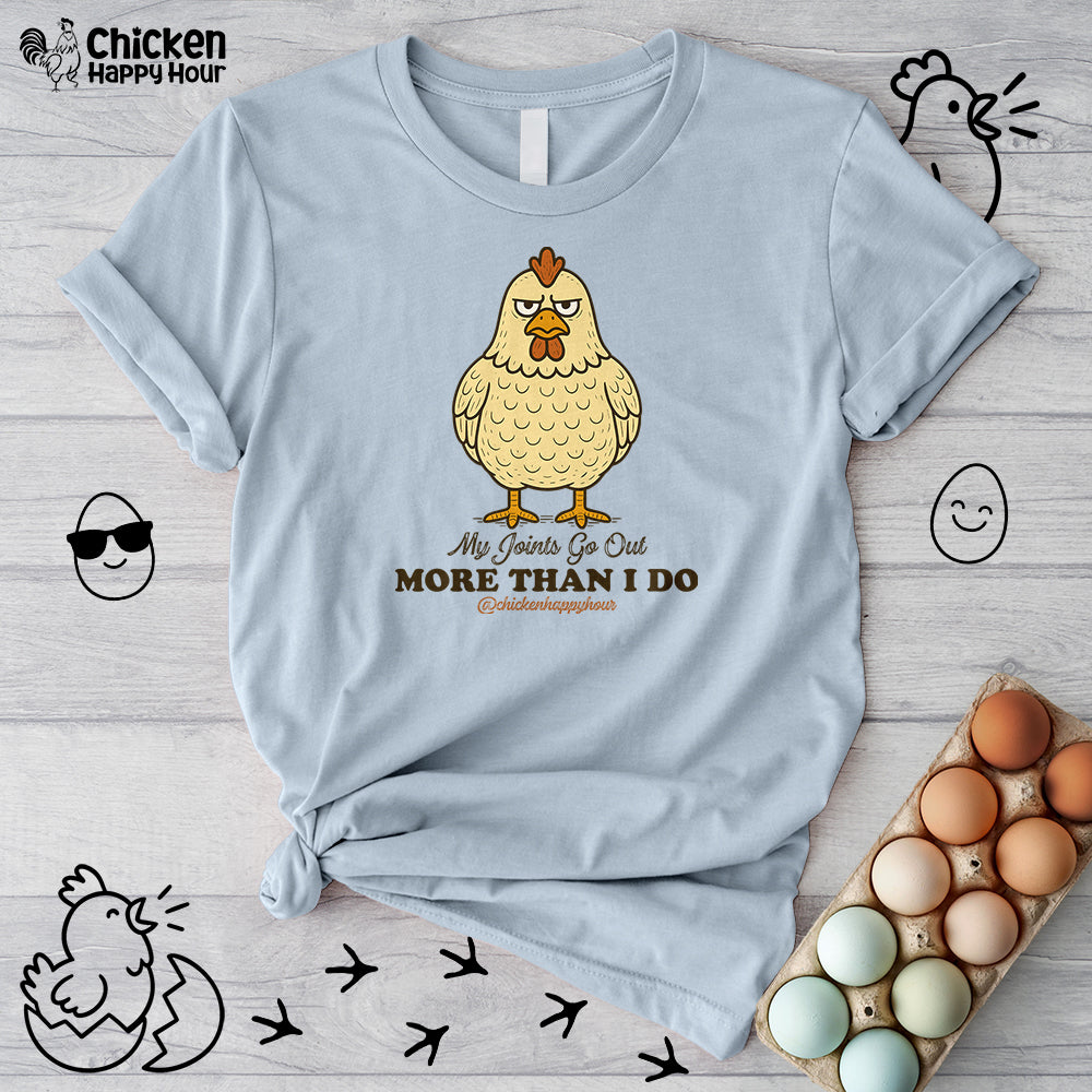 My Joints Go Out More Than I Do Unisex Tee