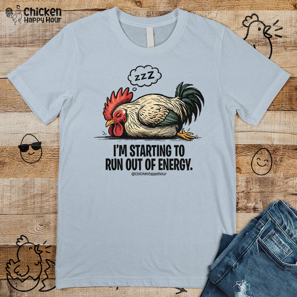I’m Starting to Run Out of Energy Unisex Tee