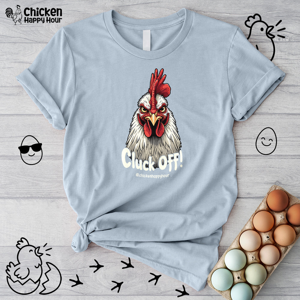 Cluck Off! Unisex Tee