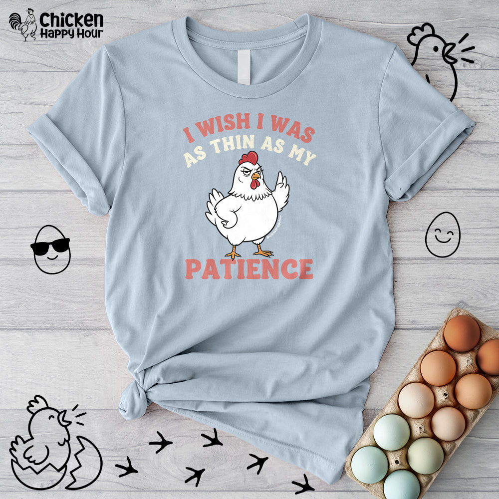 I Wish I Was as Thin as My Patience Unisex Tee