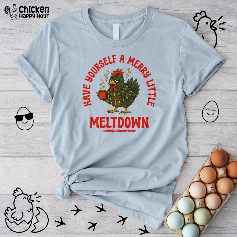 Have Yourself a Merry Little Meltdown Unisex Tee