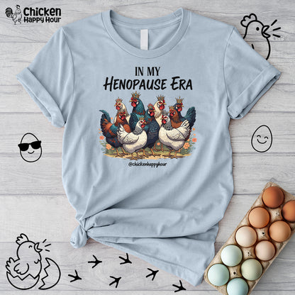 In my HENOPAUSE Era Unisex Tee