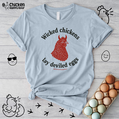 Wicked Chickens Lay Deviled Eggs Unisex Tee