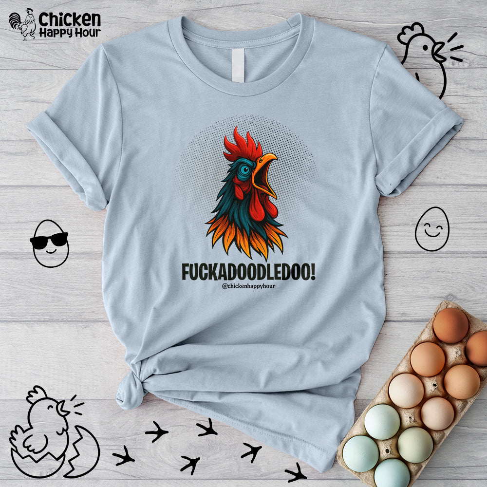 Fuckadoodledoo! Unisex Tee