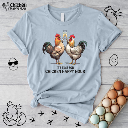 It’s Time For Chicken Happy Hour Unisex Tee