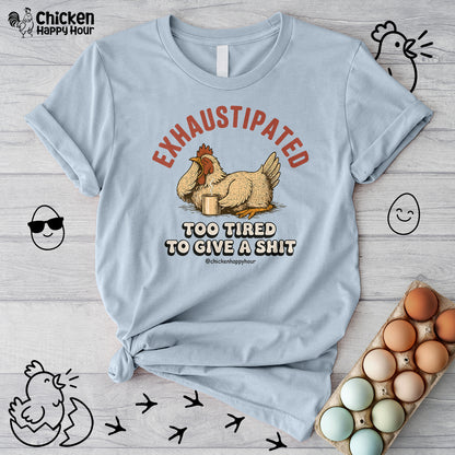 Exhaustipated Unisex Tee