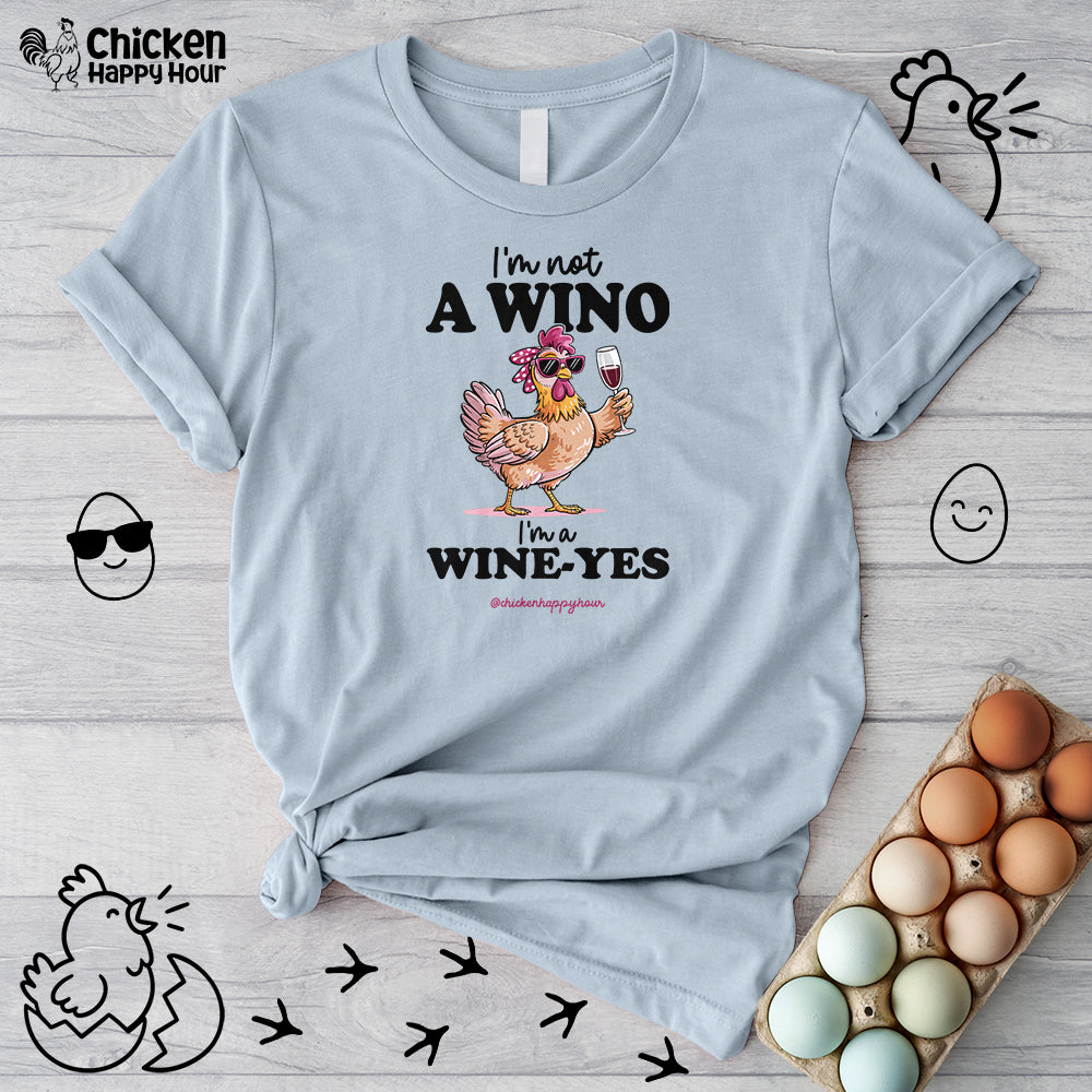 I'm Not a Wino Unisex Tee
