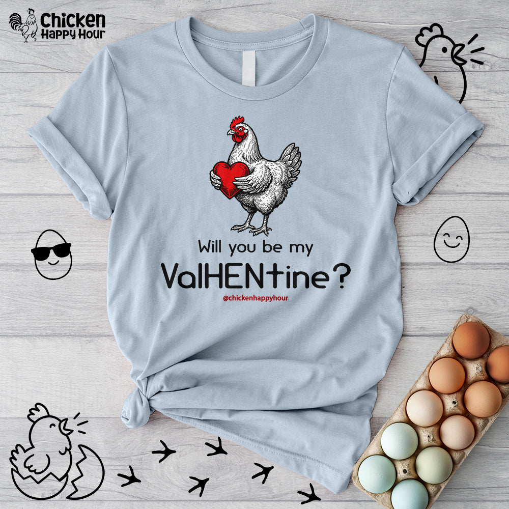 Will you be my ValHENtine Unisex Tee