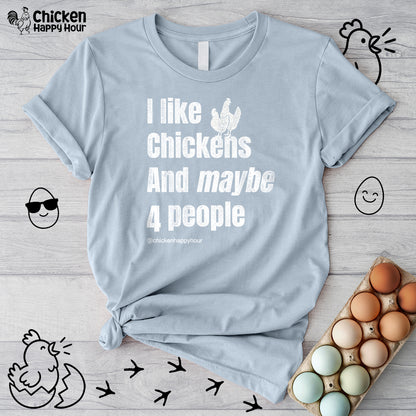 I Like Chickens Unisex Tee