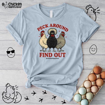 Peck Around Find Out Unisex Tee
