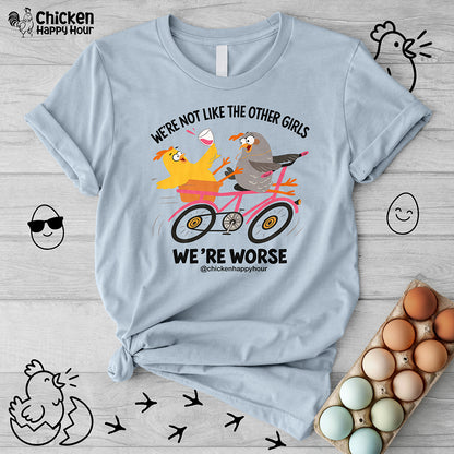 We're not Like the Other Girls Unisex Tee
