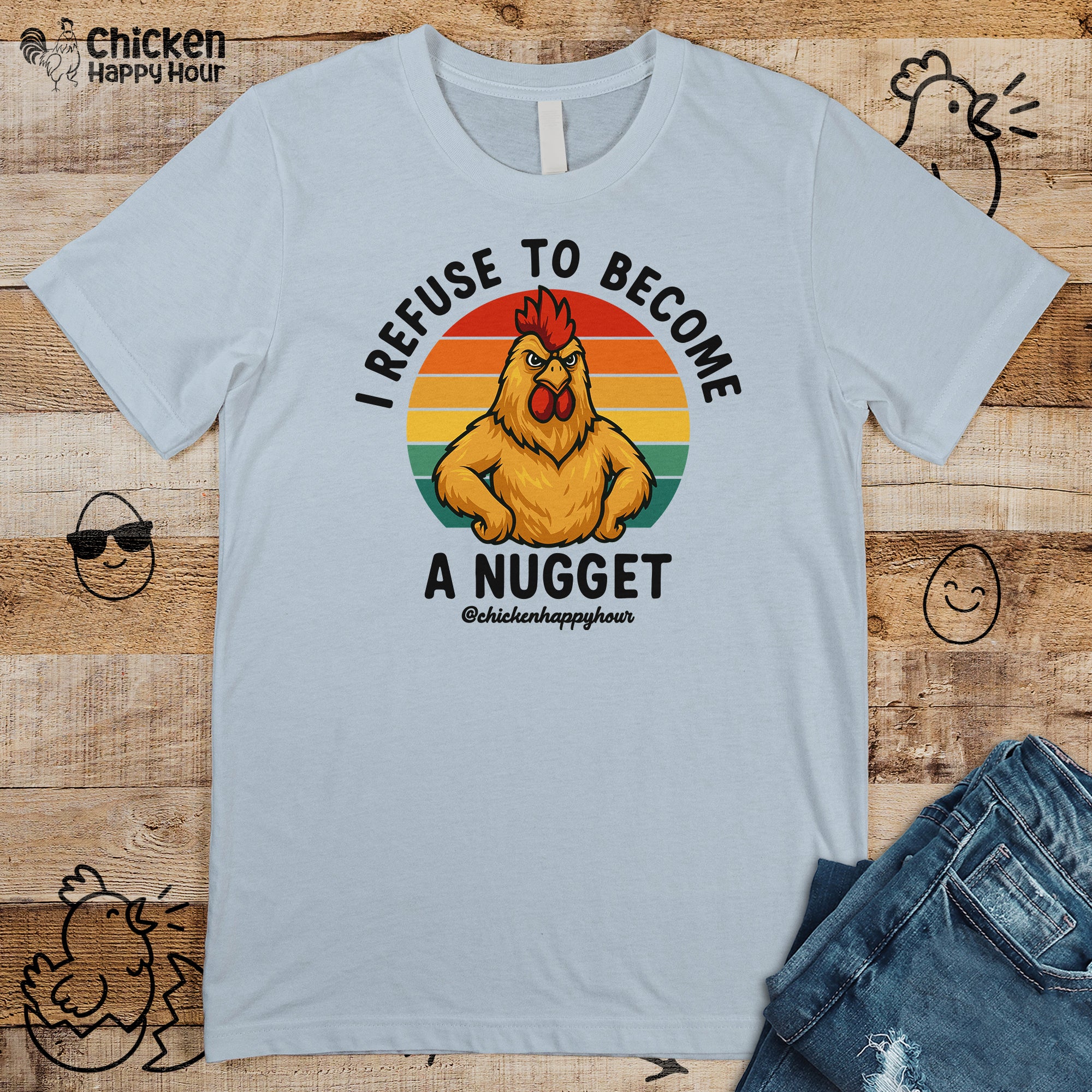 I Refuse To Become A Nugget Unisex Tee
