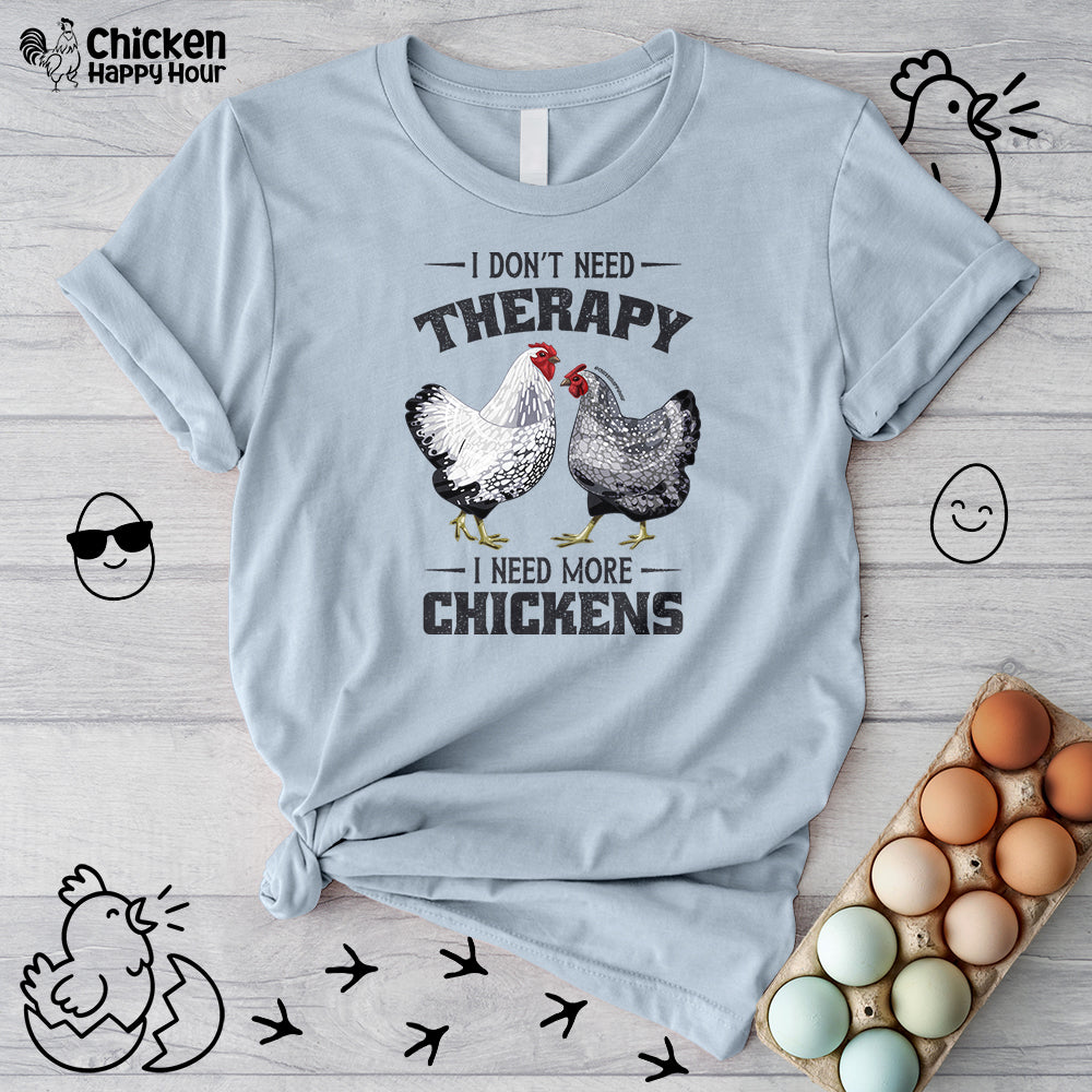 I Don't Need Therapy Unisex Tee