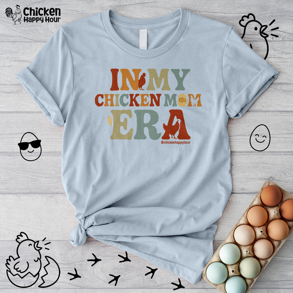 In my Chicken Mom Era Unisex Tee
