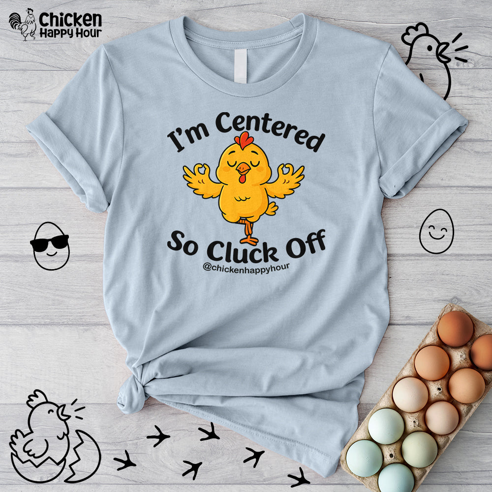 I'm Centered Unisex Tee