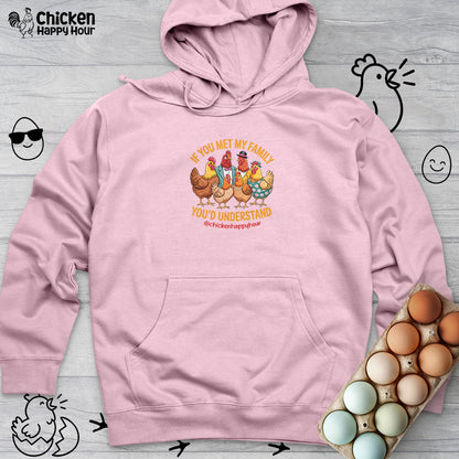 If You Met My Family Hooded Sweatshirt