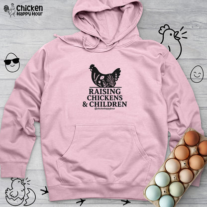 Raising Chickens & Children Hooded Sweatshirt