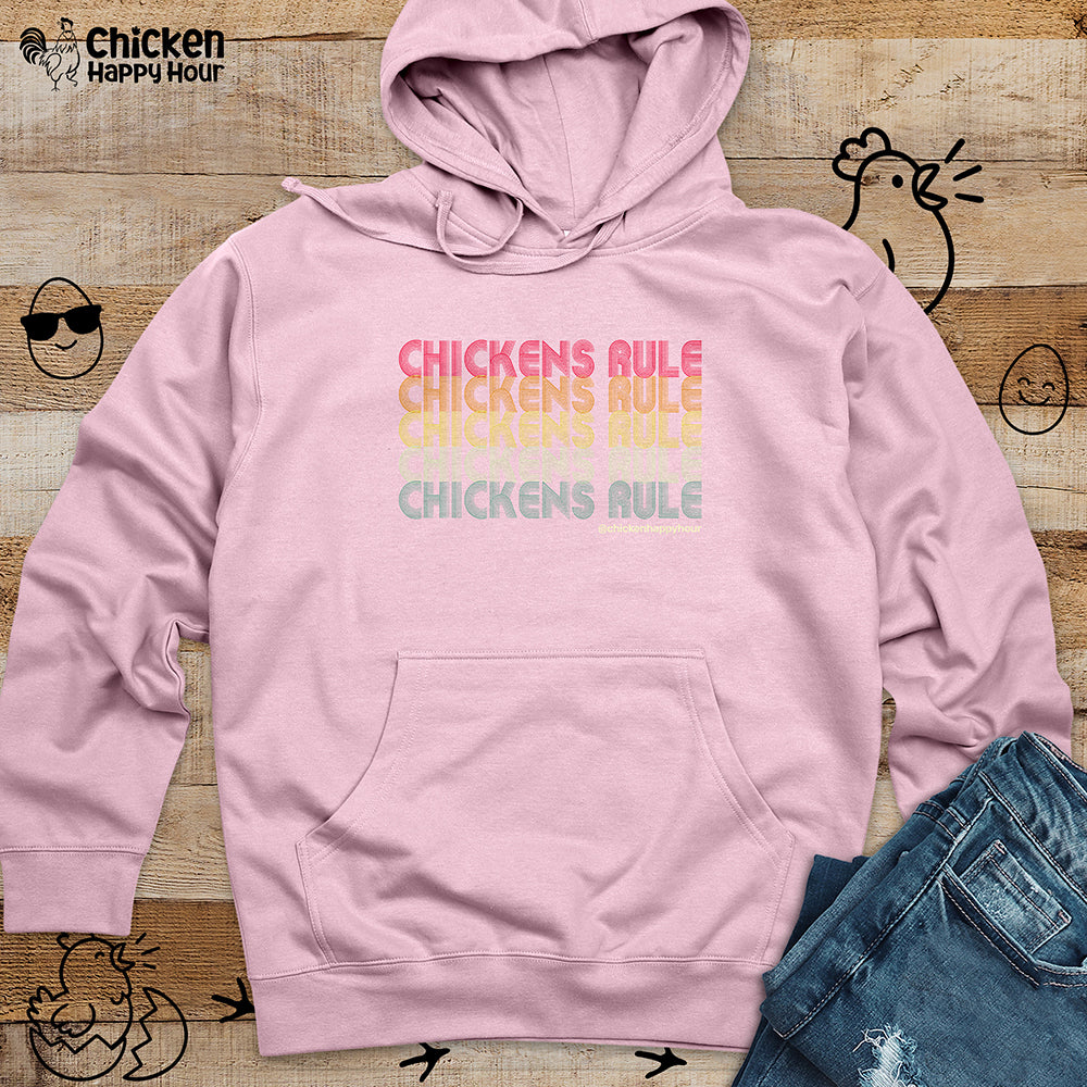 Chickens Rule Hooded Sweatshirt