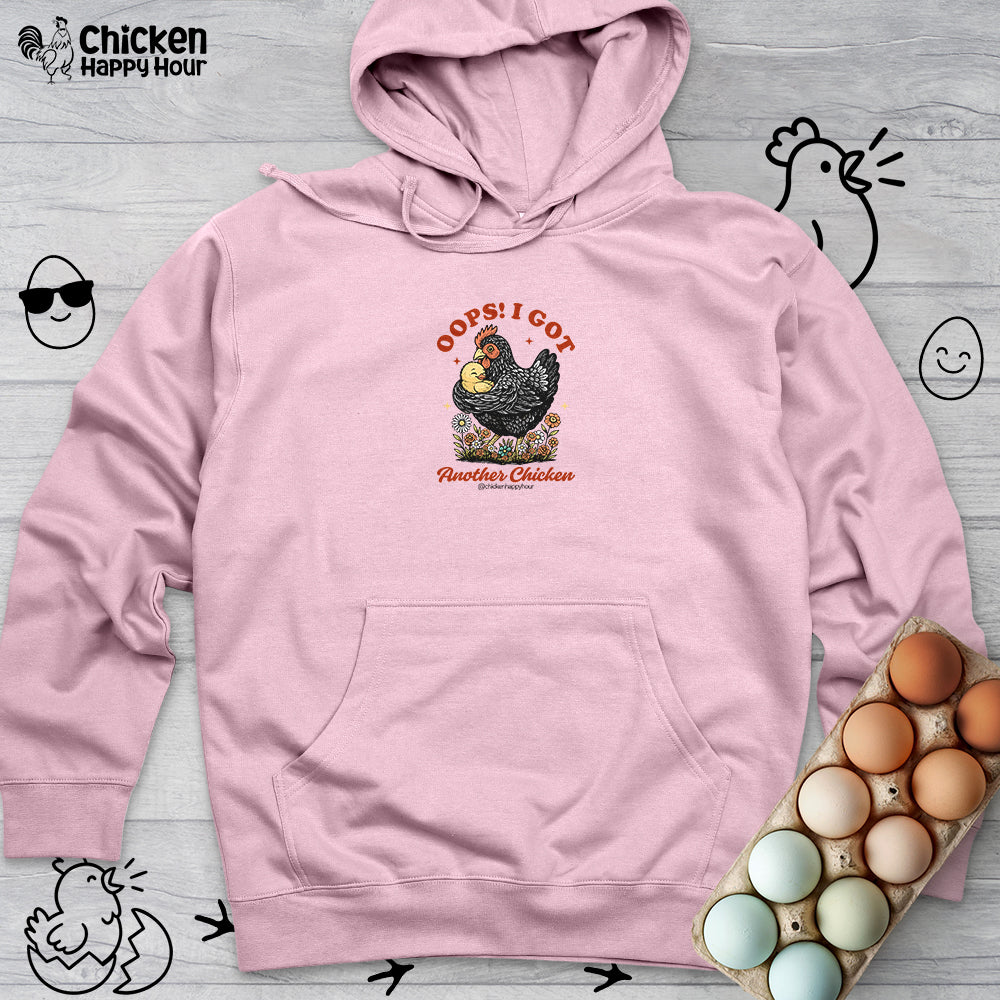 Oops! I Got Another Chicken Hooded Sweatshirt