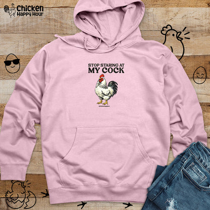 Stop Staring At My Cock Hooded Sweatshirt