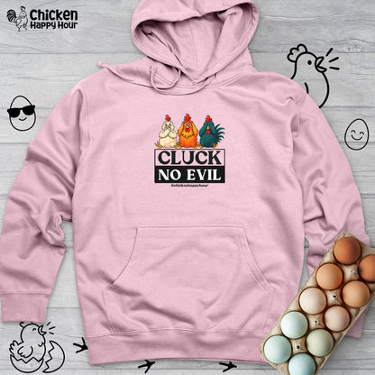 Cluck, No Evil Hooded Sweatshirt