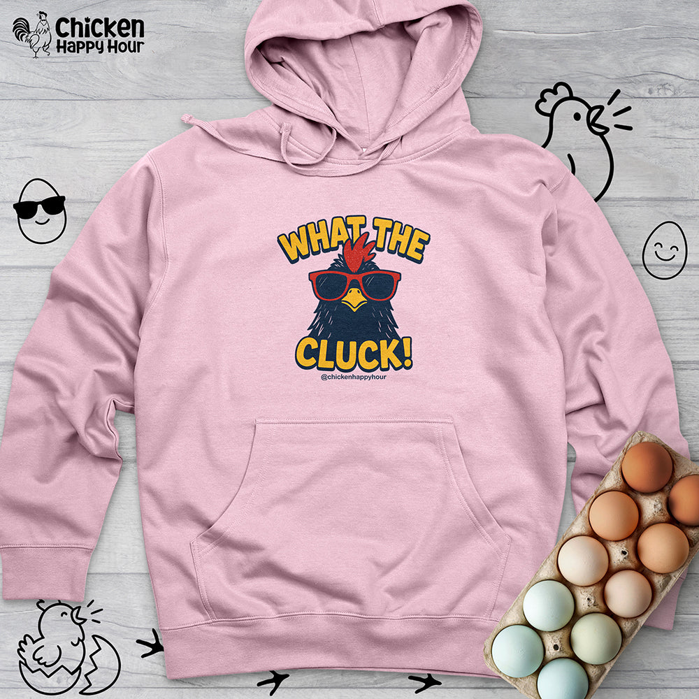 What the Cluck! Hooded Sweatshirt