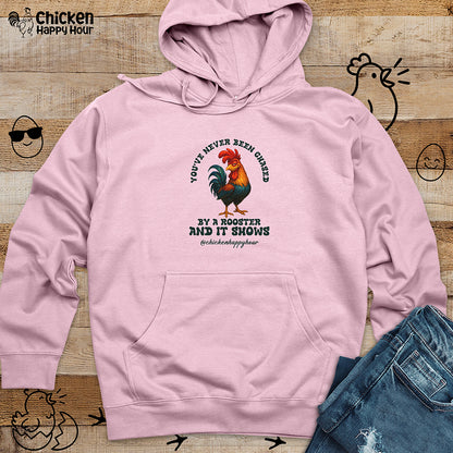 You’ve Never Been Chased by a Rooster Hooded Sweatshirt
