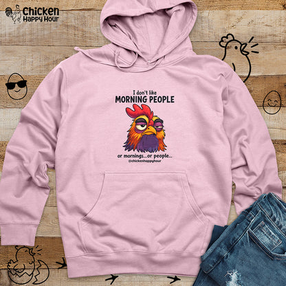 I Don't Like Morning People Hooded Sweatshirt
