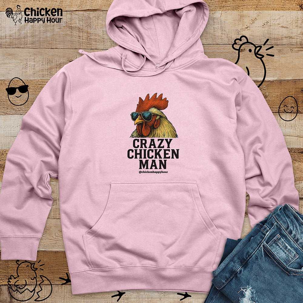 Crazy Chicken Man Hooded Sweatshirt