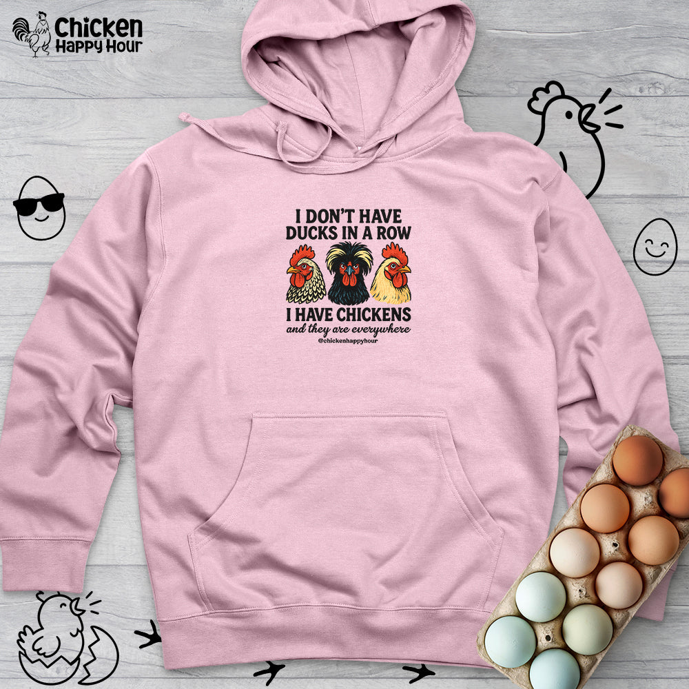 I Don't Have Ducks In A Row Hooded Sweatshirt