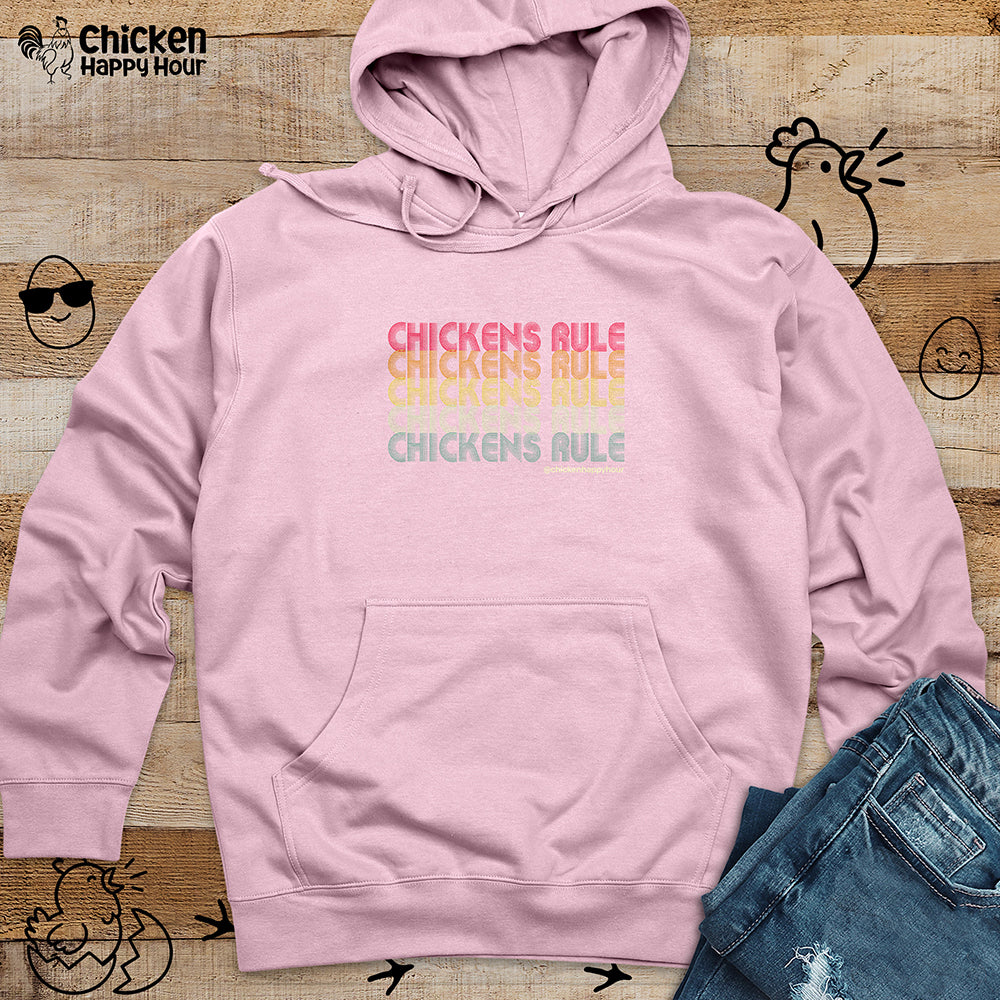 Chickens Rule Hooded Sweatshirt