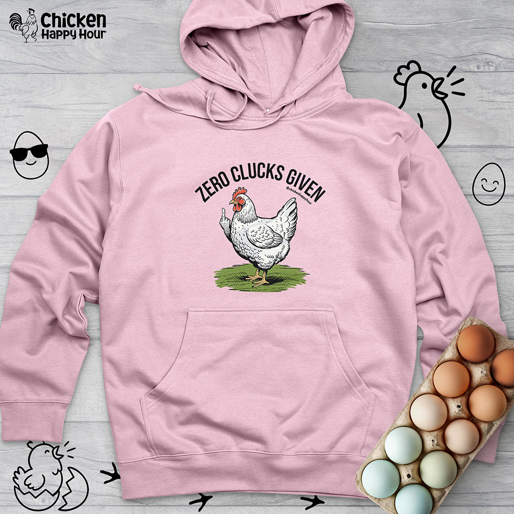 Zero Clucks Given Hooded Sweatshirt