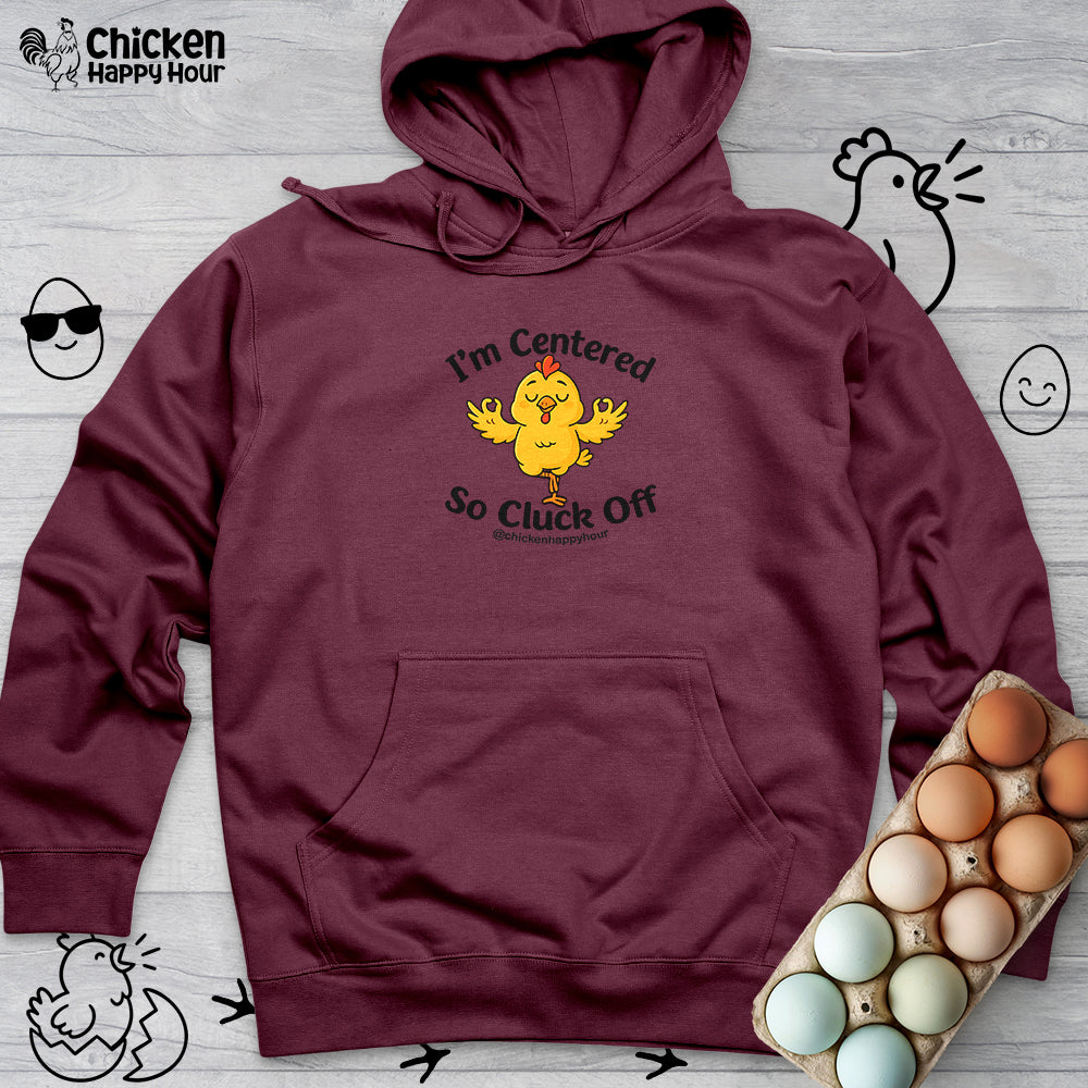 I'm Centered Hooded Sweatshirt