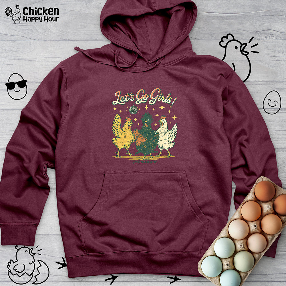 Let's Go Girls Hooded Sweatshirt