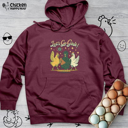 Let's Go Girls Hooded Sweatshirt
