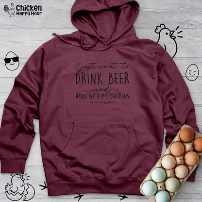 I Just Want to Drink Beer Hooded Sweatshirt