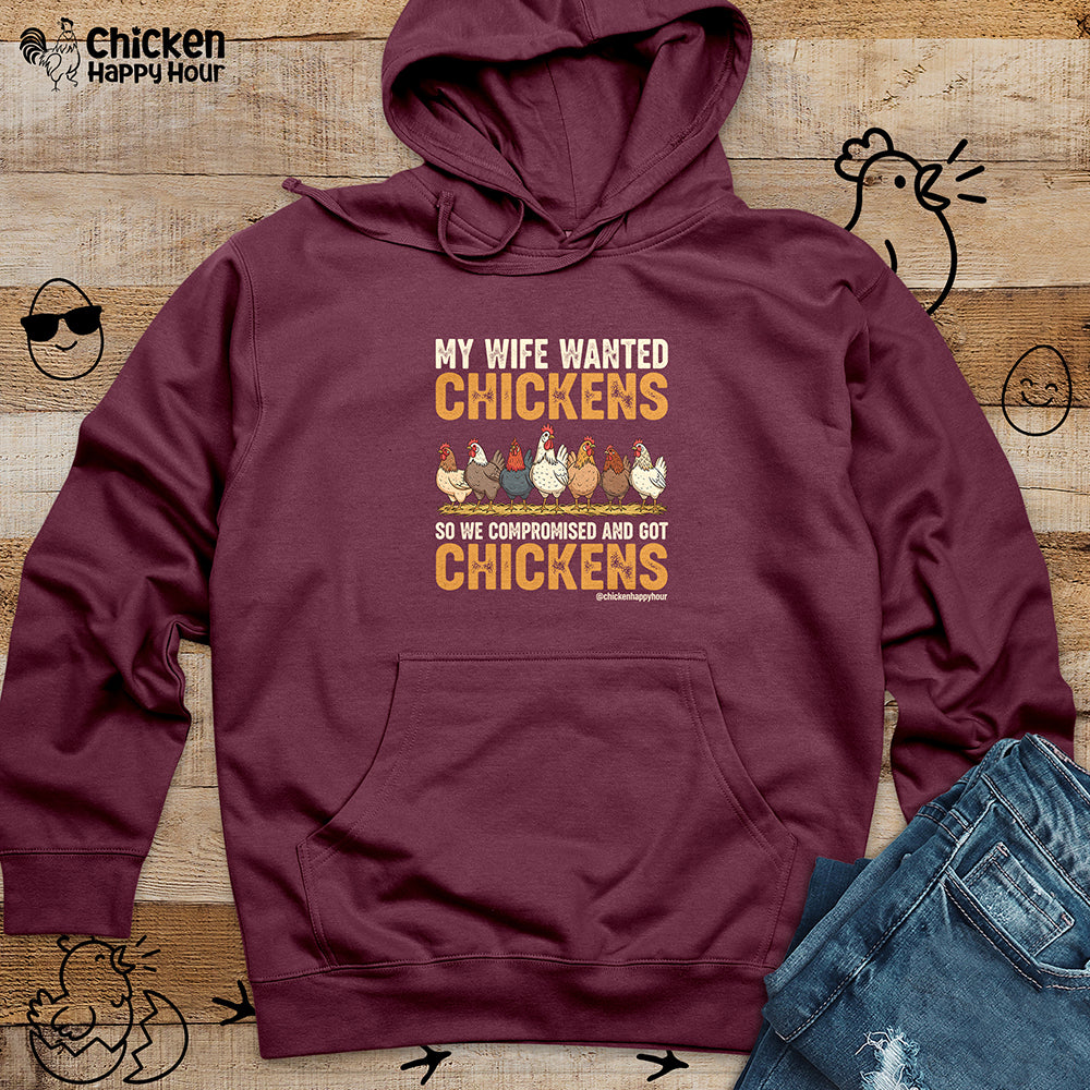 My Wife Wanted Chickens Hooded Sweatshirt