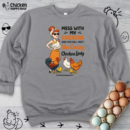 Mess With My Chicken Crewneck