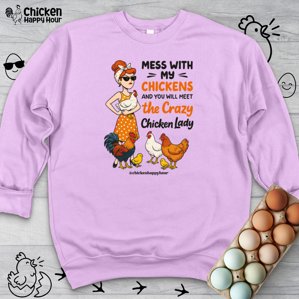 Mess With My Chicken Crewneck