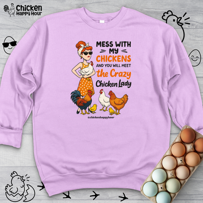Mess With My Chicken Crewneck
