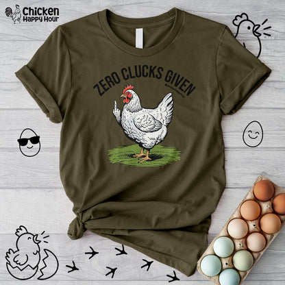 Zero Clucks Given Unisex Tee